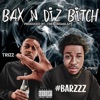 Bax N Diz Bitch (feat. Trizz) - Single