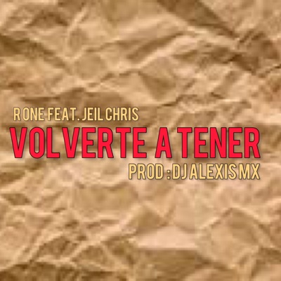 Volverte a Tener (feat. Jeil Chris) - Single