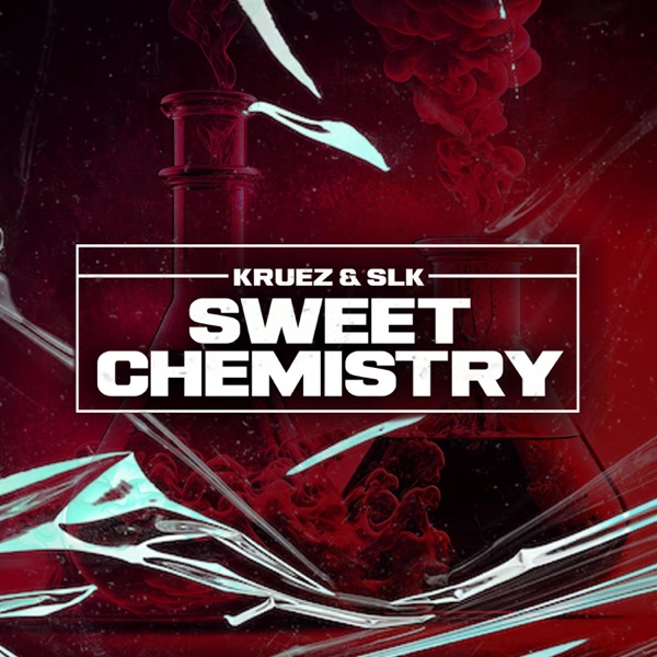 DJ Kruez & SLK (Sweet Chemistry) - EP