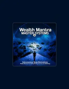 收听 Wealth Mantra Master Systems、观看音乐视频、阅读小传、查看巡演日期等 ！