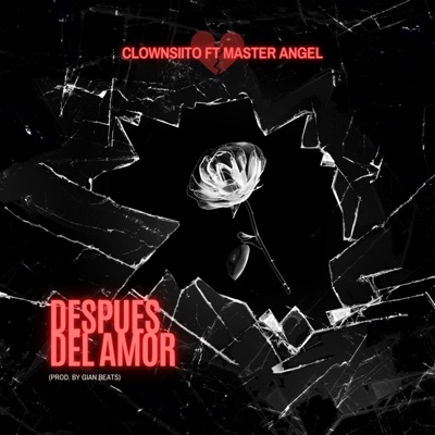 Después Del Amor (feat. Master Angel) - Single