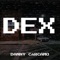 Dex - Danny Cárcamo lyrics
