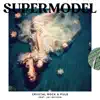 Stream & download Supermodel (feat. Jay Rhydon) - Single