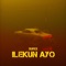 ILEKUN AYO - Surex Kiss lyrics