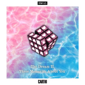 The Dream II: These Memories About You