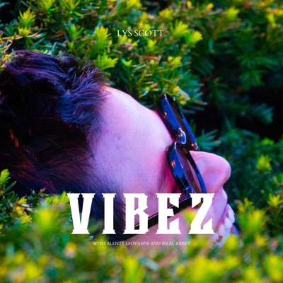vibez (feat. Bilal Abbey & Alenté Giovanni) - Single