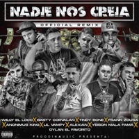 NADIE NOS CREIA REMIX (feat. basty corvalan, alexian, anonimus king, willy el loko, yeison mala fama, tindy bone, dilancito el favorito & lil vampy) - Single - Frank Zousa