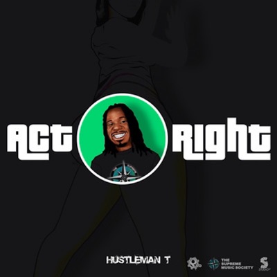 Act Right (feat. Loco Loso & Dev) - Single