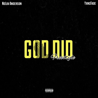 God Did Freestyle (feat. YxngFade) - Single