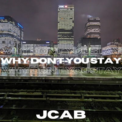 Why Don't You Stay - Single