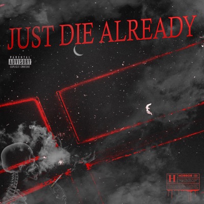 Just Die Already - Single