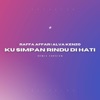 Ku Simpan Rindu Di Hati (Alva Kenzo Remix) - Single