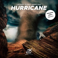 Hurricane (More Kords & Regato Remix) [feat. Blaikz] - Single - Lazard & Marc Kiss