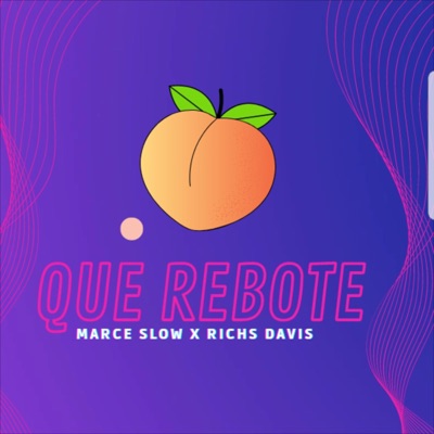 QUE REBOTE (feat. Richs Davis) - Single