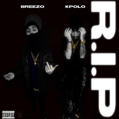 RIP (feat. Breezo475) - Single