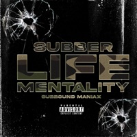 Subber Life Mentality - Single - Subbound Maniax