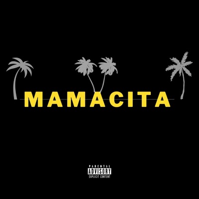 Mamacita - Single