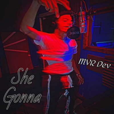 She Gonna - Single