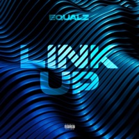 Link Up - Single - Equalz