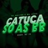 Catuca só as BB - Single