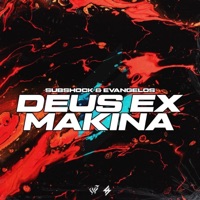 Deus Ex Makina - Single - Subshock & Evangelos