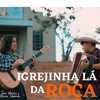 Igrejinha Lá da Roça - Single