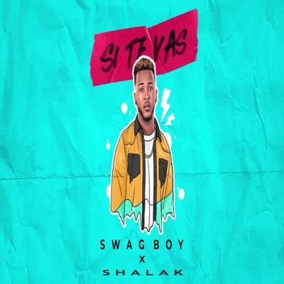 Si Te Vas (feat. Shalak) - Single