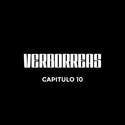 Verborreas - Capitulo 10 - Single