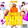 Bounce That - Single