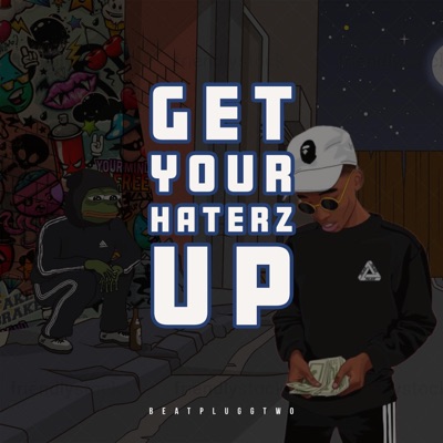 Get Your Haterz Up - Single