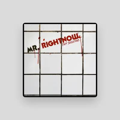 Listen to MR. RIGHTNOW, watch music videos, read bio, see tour dates & more!
