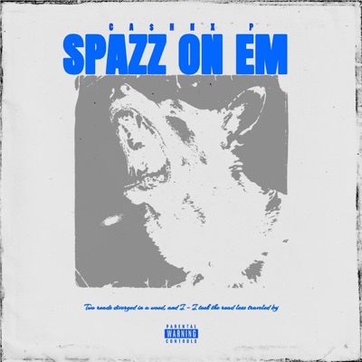 SPAZZ ON EM - Single