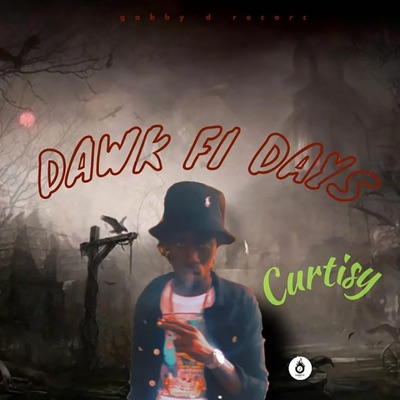 Dawk Fi Days (feat. Curtisy) [Radio Edit] - Single
