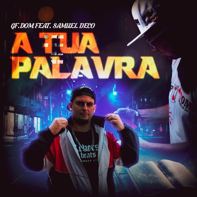 A Tua Palavra (feat. Samuel Deco) - Single
