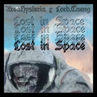 Lost in Space - Single - AreaHysteria & LORD.TÆNG