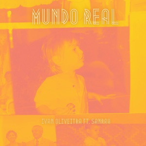 Mundo Real (feat. Sanrah)