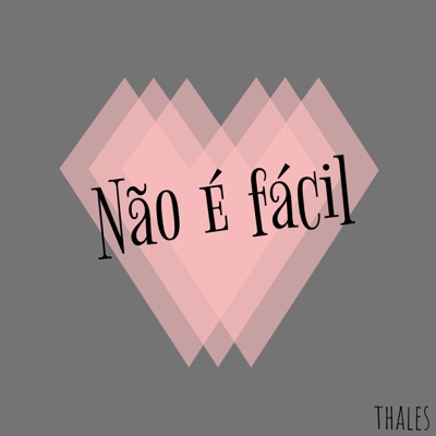 Não É Fácil - Single