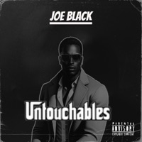 Untouchables (feat. Propane, GorillaSawnOff & Benny Banks) - Single - Joe Black
