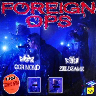 Foreign Ops (feat. Zeldzame) [Remix] - Single