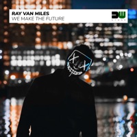 We Make the Future - Single - Ray van Miles