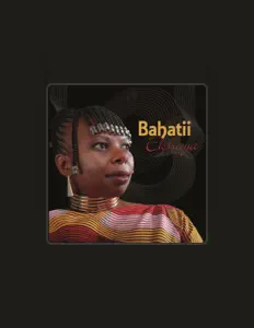 收听 Bahatii、观看音乐视频、阅读小传、查看巡演日期等 ！