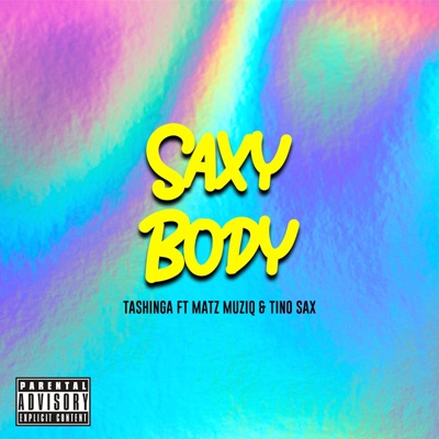 Saxy Body (feat. Matz Muziq & Tino Sax) - Single
