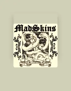Ascolta Madskins, guarda video musicali, leggi la biografia, vedi le date del tour & altro!