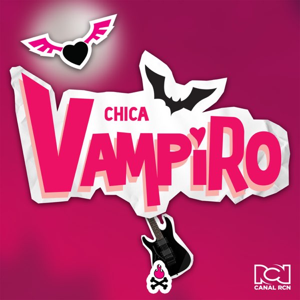 CHICA VAMPIRO - Song by DAISY, MAX & Canal RCN - Apple Music