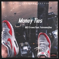 Money Ties (feat. FatmoneyDoe) - Single - BKG C-Rows