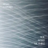 You make me smile — Penny Gafford