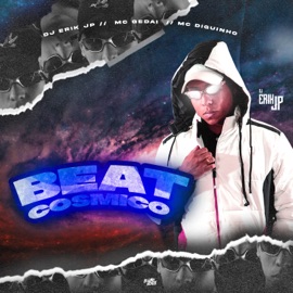 Beat Cósmico DJ Erik JP, MC Dieguinho & MC Gedai