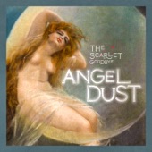 The Scarlet Goodbye - Angel Dust
