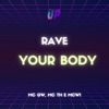 Rave Your Body (feat. MC TH, MC GW & MC W1) - Single