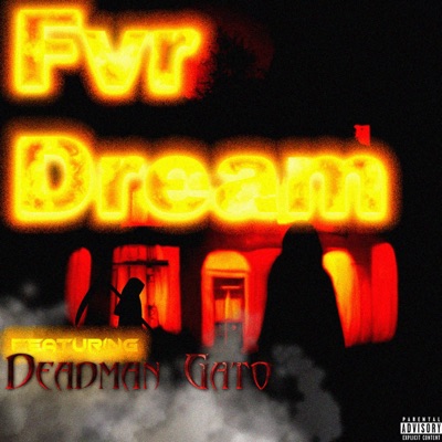 Fvr_Dream (feat. Deadman Gato) - Single